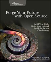 book Forge Your Future with Open Source: Build Your Skills. Build Your Network. Build the Future of Technology