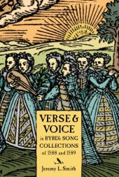 book Verse and Voice in Byrd’s Song Collections of 1588 and 1589