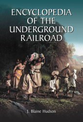 book Encyclopedia of the Underground Railroad