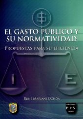 book El gasto público y su normatividad: propuestas para su eficiencia