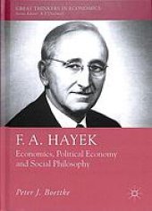 book F. A. Hayek: Economics, Political Economy and Social Philosophy