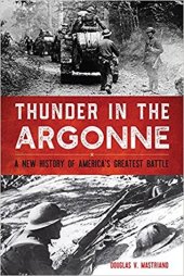 book Thunder in the Argonne: A New History of America’s Greatest Battle