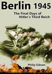 book #Berlin45: The Final Days of the Third Reich