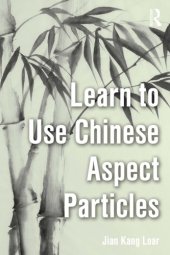 book Learn to Use Chinese Aspect Particles