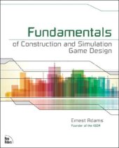 book Fundamentals of Construction and Simulation Game Design