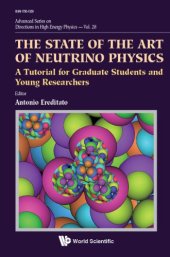 book The State of the Art of Neutrino Physics: A Tutorial for Graduate Students and Young Researchers