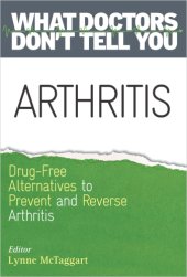 book Arthritis: Drug-Free Alternatives to Prevent and Reverse Arthritis