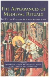 book The Appearances of Medieval Rituals: The Play of Construction and Modification