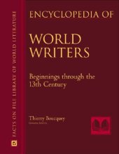 book Encyclopedia Of World Writers,  Beginnings To 20th Century (Facts on File Library of World Literature)