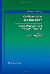 book Cardiovascular Endocrinology:: Shared Pathways and Clinical Crossroads (Contemporary Endocrinology)