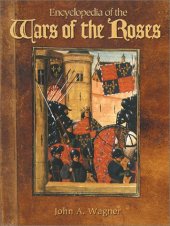 book Encyclopedia of the Wars of the Roses