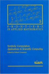 book Symbolic Computation: Applications to Scientific Computing