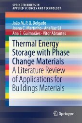 book Thermal Energy Storage with Phase Change Materials: A Literature Review of Applications for Buildings Materials