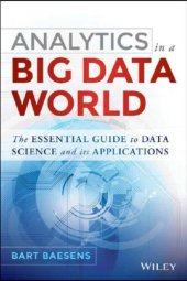 book Analytics in a Big Data World: The Essential Guide to Data Science and its Applications