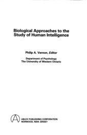 book Biological Approaches to the Study of Human Intelligence