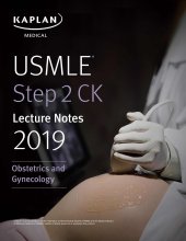 book USMLE Step 2 CK Lecture Notes 2019: Obstetrics/Gynecology