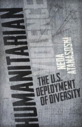 book Humanitarian Violence: The U.S. Deployment of Diversity