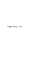 book Regulating Lives: Historical Essays on the State, Society, the Individual, and the Law