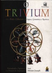 book O Trivium - As Artes Liberais da Lógica, Gramática e Retórica