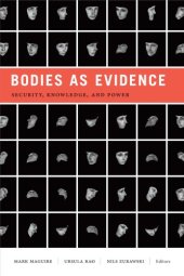 book Bodies as Evidence: Security, Knowledge, and Power (Global Insecurities)