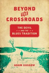 book Beyond the Crossroads: The Devil and the Blues Tradition