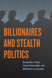 book Billionaires and Stealth Politics