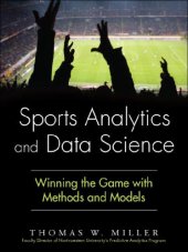 book Sports Analytics and Data Science: Winning the Game with Methods and Models