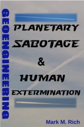 book GEOENGINEERING : planetary sabotage & human extermination.