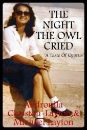 book The Night The Owl Cried: A Taste of Cyprus