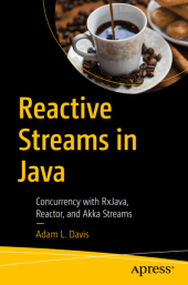 book Reactive Streams in Java: Concurrency with RxJava, Reactor, and Akka Streams