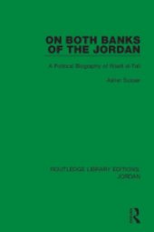 book On Both Banks of the Jordan: A Political Biography of Wasfi Al-Tall