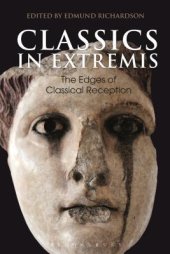 book Classics in Extremis: The Edges of Classical Reception