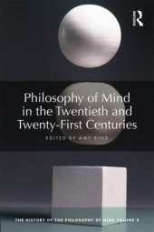 book Philosophy of Mind in the Twentieth and Twenty-First Centuries: The History of the Philosophy of Mind