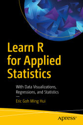 book Learn R for Applied Statistics: With Data Visualizations, Regressions, and Statistics