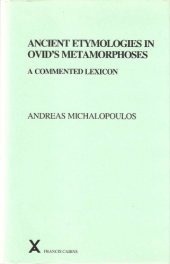 book Ancient Etymologies in Ovid’s Metamorphoses. A Commented Lexicon