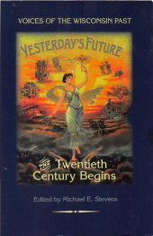 book Yesterday’s Future: The Twentieth Century Begins