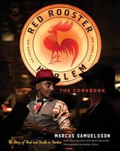 book The Red Rooster Cookbook: The Story of Food and Hustle in Harlem