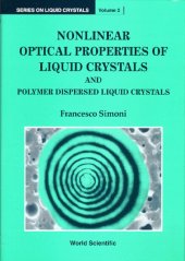 book Nonlinear Optical Properties of Liquid Crystals and Polymer Dispersed Liquid Crystals