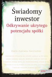 book Świadomy inwestor : odkrywanie ukrytego potencjału spółki