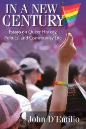 book In a New Century: Essays on Queer History, Politics, and Community Life