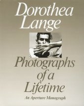 book Dorothea Lange: Photographs of a Lifetime: An Aperture Monograph