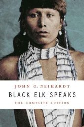 book Black Elk Speaks: The Complete Edition