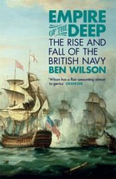 book Empire of the Deep: The Rise and Fall of the British Navy