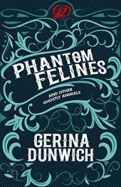 book Phantom Felines and Other Ghostly Animals