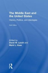 book The Middle East and the United States: History, Politics, and Ideologies