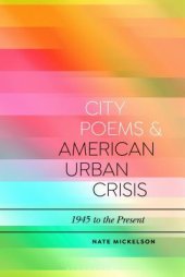 book City Poems and American Urban Crisis: 1945 to the Present