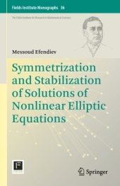 book Symmetrization and Stabilization of Solutions of Nonlinear Elliptic Equations