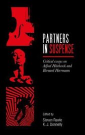 book Partners in Suspense: Critical Essays on Bernard Herrmann and Alfred Hitchcock