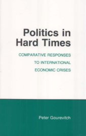 book Politics in hard times: comparative responses to international economic crises