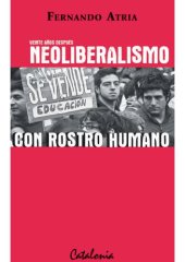 book Veinte Años Después, Neoliberalismo con Rostro Humano